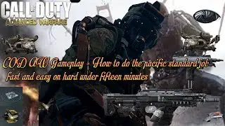 COD AW gameplay + how to do the pacific standard job hesit fast and easy under 15 minutes