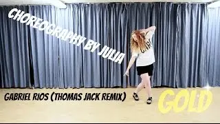 Gabriel Rios - Gold (Thomas Jack remix) choreography by Julia