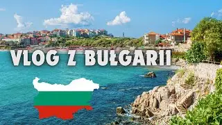 VLOG Z BUŁGARII 🇧🇬#bułgria #video#wakacje #2k