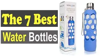 The 7 Best Water Bottles to Buy in 2021