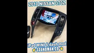 2010 Nissan 370z iPad mini 6 - Soundman Dash Mod