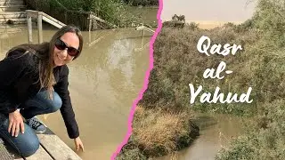 The Baptism Site - Qasr Al Yahud (History and Travel Guide)