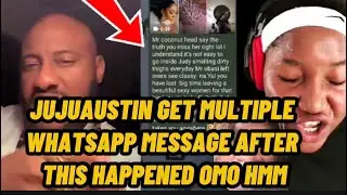 JUJUAUSTIN GET M¥LTIPL£ WHATSAPP MSG  AFTER THIS HAPPENED OMO HMM