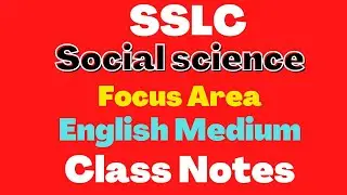 SSLC Social Science English Medium Focus Area Notes, Focus area Notes Social Science English Medium