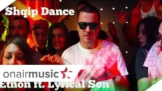 Etnon feat Lyrical Son - Shqip dance