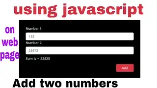 How to add two numbers on web page using javascript? | javascript lecture 6 | how to do this