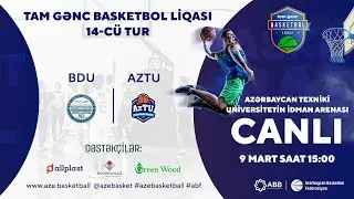Tam Gənc BL 2022-2023 | BDU - AzTU | 09.03.2023 | 14-CÜ TUR