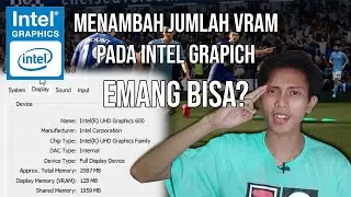 MENAMBAH VRAM INTEL GRAPICH BIAR BISA MAIN GAME PES 2013 | Emang bisa?
