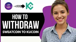 How To Withdraw Sweatcoin To Kucoin Wallet