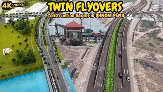Construction of Twin Flyovers Begins in Phnom Penh - Updates Await