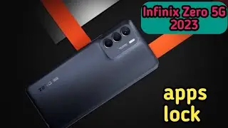 Apps Lock Setting In Infinix Zero 5G 2023,,In Infinix Zero 5G 2023  Infinix Zero 5G 2023