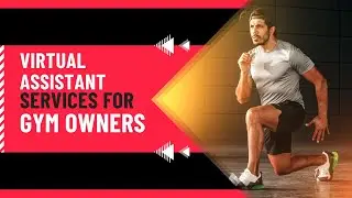 Expert Virtual Assistant Services for Gym Owners