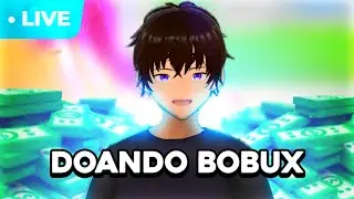 🔴 JOGANDO ROBLOX e DOANDO BOBUX! SÓ VEM
