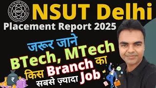 NSUT Delhi Placement Report 2025, BTech MTech Placement Report 2025 of NSUT Delhi