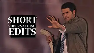 Short Supernatural Edits [#6]