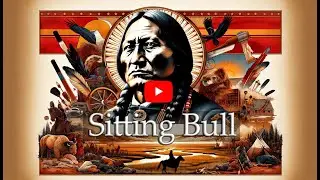 Sitting Bull: The Lakota Leader Who Defied an Empire