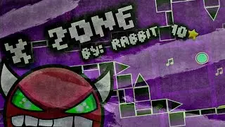 3000 DISLIKES? X Zone by Rabbit [DEMON] Geometry Dash 1.4?