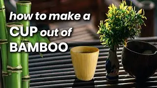 How to make a cup out of bamboo 🎋| bamboo cup making 🍮| DIY bamboo craft ideas easy at home 🎋