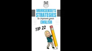 Morksensei's Strategies to Improve your English - TIP 22: Make Sentences to Review Grammar 