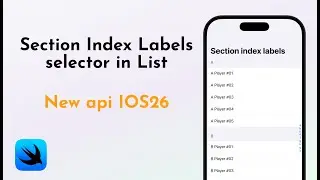 Add Alphabetical Index to SwiftUI Lists (iOS 26 API)