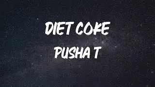 Pusha T - Diet Coke [Lyric Video]