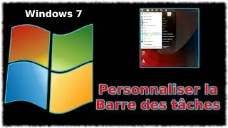 Tuto Windows 7 - Personnaliser la barre des tâches