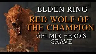 Red Wolf of the Champion | Gelmir Hero's Grave
