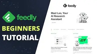 Feedly Tutorial for Beginners | How to Use Feedly for Content Curation In 2023