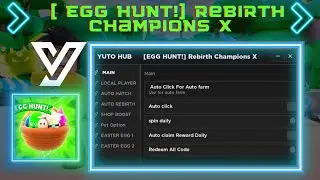 BEST UPDATE SCRIPT [🥚EGG HUNT!] Rebirth Champions X AUTO FARM + EZ HUNT EGG + MANY FEATURE |PASTEBIN