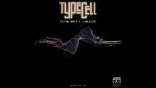 Typecell - Forward [Subplate Recordings]