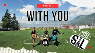 THE SIL - WITH YOU - Official Music Video