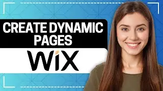 How to Create Dynamic Pages in Wix (2024)