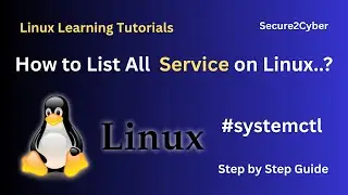 How to List All Services on Linux..? (systemctl Command) | Secure 2 Cyber