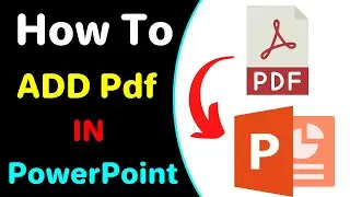 How To Add Pdf File In PowerPoint 2022