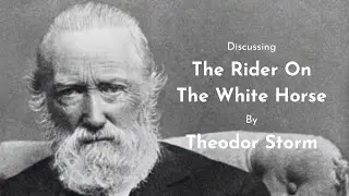The Rider On The White Horse – Theodor Storm – Canonball 46