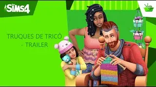 The Sims 4 - Truques de Tricô: Trailer Oficial