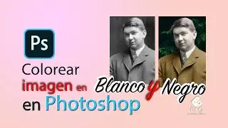 🏆Cómo Colorear una imagen en Blanco Y Negro en Photoshop [FÁCIL]😉