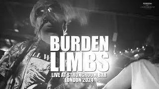 Burden Limbs - Live at Strongroom, London 2024