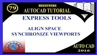 ALIGN SPACE || SYNCHRONIZE VIEW PORTS || BASIC TUTORIALS FOR BEGINNERS || AUTO-CAD 2016