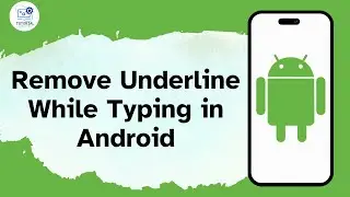 How to Remove Underline While Typing in Android