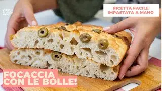 Focaccia con le bolle: facile e senza impastatrice