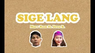 Sige lang - Marv Ram feat. Drea B. (Official Lyric Video)