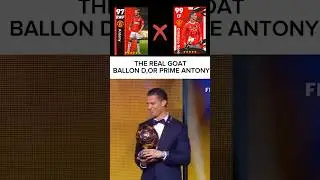 THE REAL GOAT BALLON D,OR PRIME ANTONY🤪