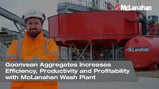 Goonvean Aggregates Increases Efficiency, Productivity and Profitability with McLanahan Wash Plant