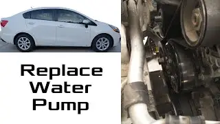 Water Pump Replacement - 2013 Kia Rio