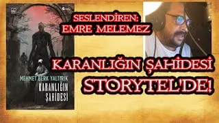 Karanlığın Şahidesi, Storytel'de Sesli Kitap Olarak Yayımlanacak-Seslendiren: Emre Melemez