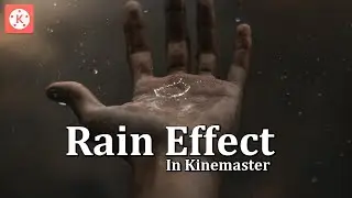 How to make rain effect in kinemaster tutorial