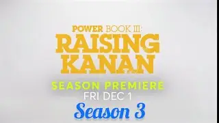Raising Kanan Season 3 First Look & Revealed Details #raisingkanan #power