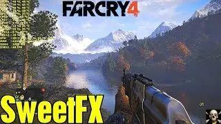 Far Cry 4 SweetFX/ReShade Graphics Mod Awesome!! 4K UltraHD