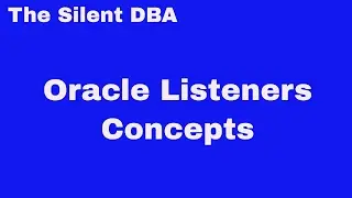 Oracle Listeners Concepts